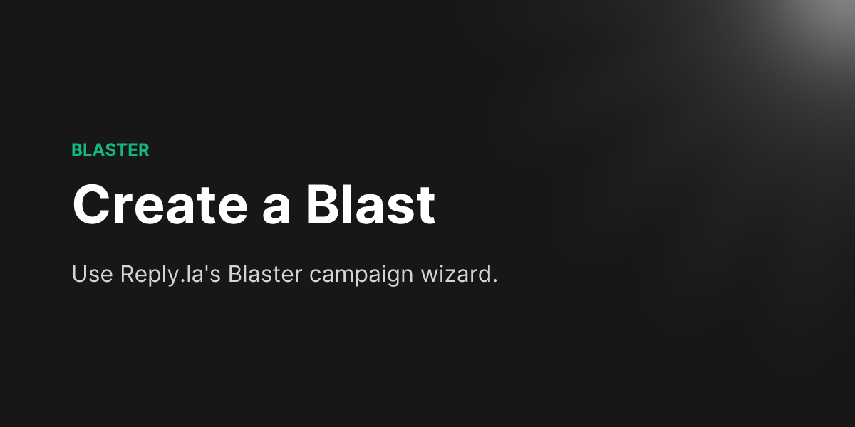 Docs - Create a Blast