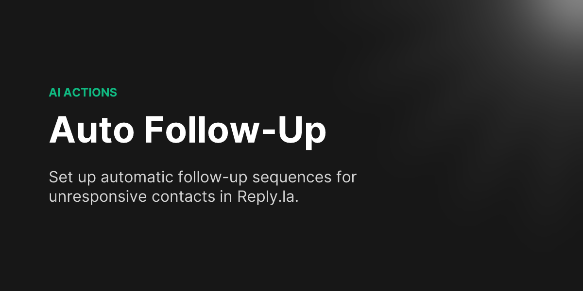 Docs - Auto Follow Up